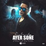 Dyland - Ayer Soñe